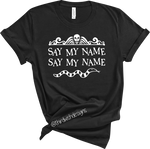 Load image into Gallery viewer, Say My Name
